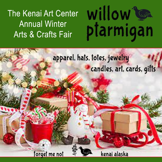 Willow Ptarmigan @ KAC Winter Art & Crafts Fair Nov 28th & 29th 2025